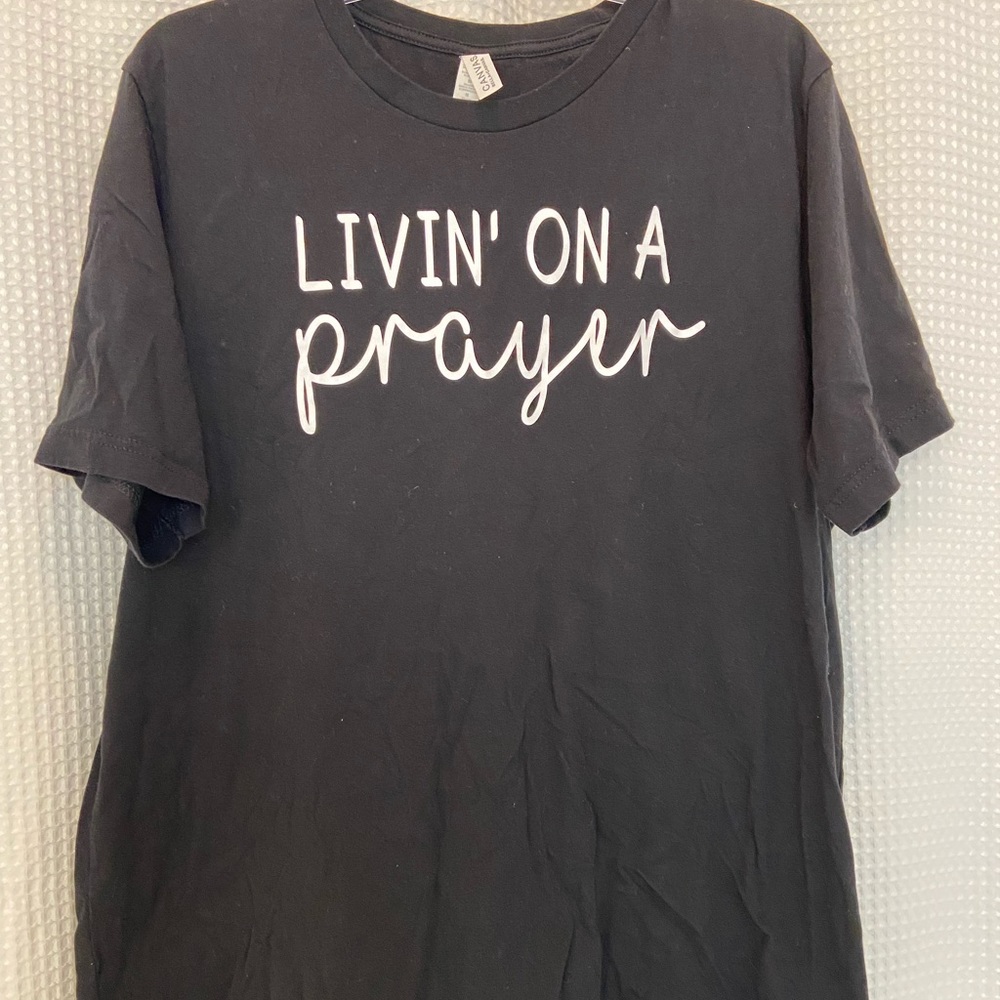 Black Livin’ on a prayer T-shirt